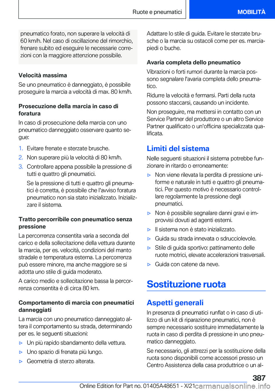BMW 3 SERIES 2022  Libretti Di Uso E manutenzione (in Italian) �p�n�e�u�m�a�t�i�c�o��f�o�r�a�t�o�,��n�o�n��s�u�p�e�r�a�r�e��l�a��v�e�l�o�c�i�t�
