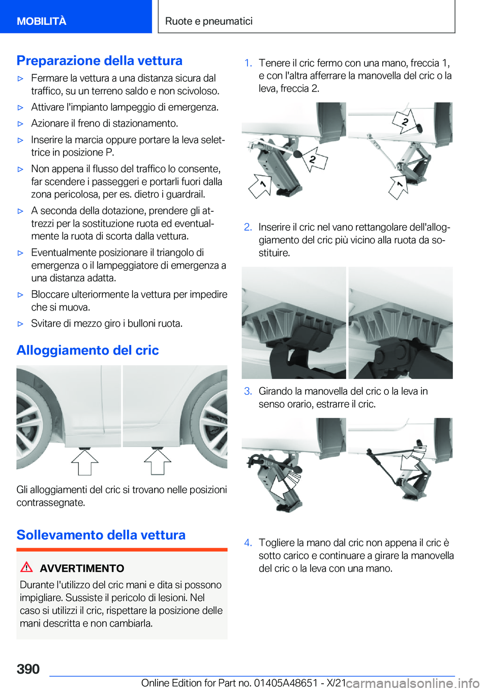 BMW 3 SERIES 2022  Libretti Di Uso E manutenzione (in Italian) �P�r�e�p�a�r�a�z�i�o�n�e��d�e�l�l�a��v�e�t�t�u�r�a'x�F�e�r�m�a�r�e��l�a��v�e�t�t�u�r�a��a��u�n�a��d�i�s�t�a�n�z�a��s�i�c�u�r�a��d�a�l
�t�r�a�f�f�i�c�o�,��s�u��u�n��t�e�r�r�e�n�o��s�a�