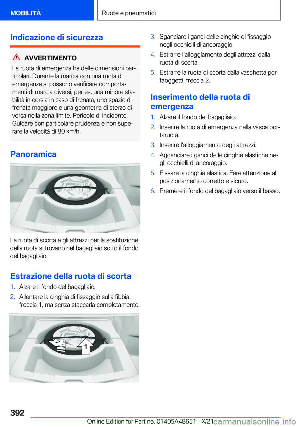 BMW 3 SERIES 2022  Libretti Di Uso E manutenzione (in Italian) �I�n�d�i�c�a�z�i�o�n�e��d�i��s�i�c�u�r�e�z�z�a
�A�V�V�E�R�T�I�M�E�N�T�O
�L�a��r�u�o�t�a��d�i��e�m�e�r�g�e�n�z�a��h�a��d�e�l�l�e��d�i�m�e�n�s�i�o�n�i��p�a�rª
�t�i�c�o�l�a�r�i�.��D�u�r�a�n�t