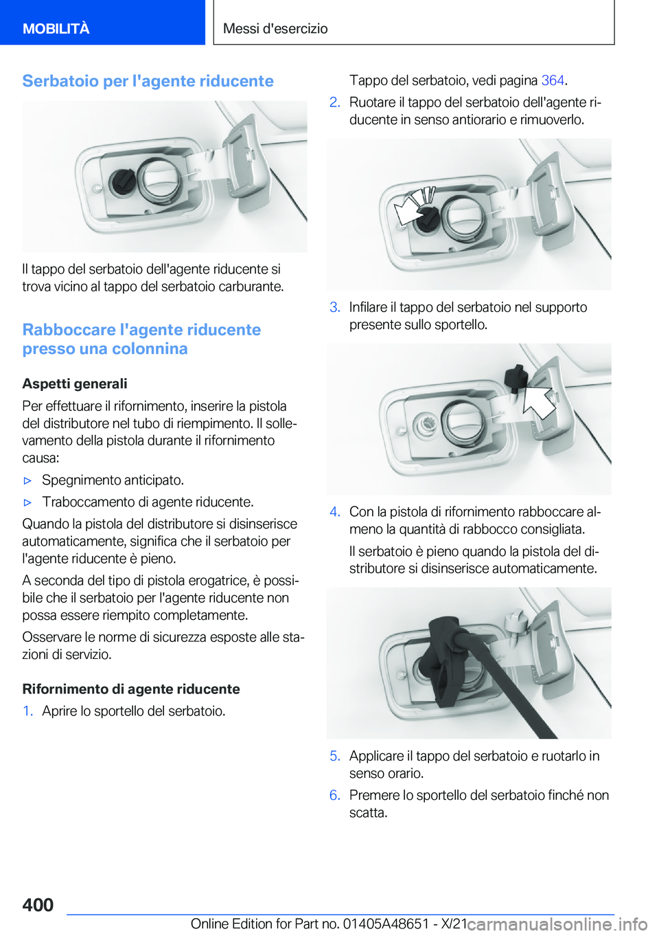 BMW 3 SERIES 2022  Libretti Di Uso E manutenzione (in Italian) �S�e�r�b�a�t�o�i�o��p�e�r��l�'�a�g�e�n�t�e��r�i�d�u�c�e�n�t�e
�I�l��t�a�p�p�o��d�e�l��s�e�r�b�a�t�o�i�o��d�e�l�l�'�a�g�e�n�t�e��r�i�d�u�c�e�n�t�e��s�i�t�r�o�v�a��v�i�c�i�n�o��a�l��