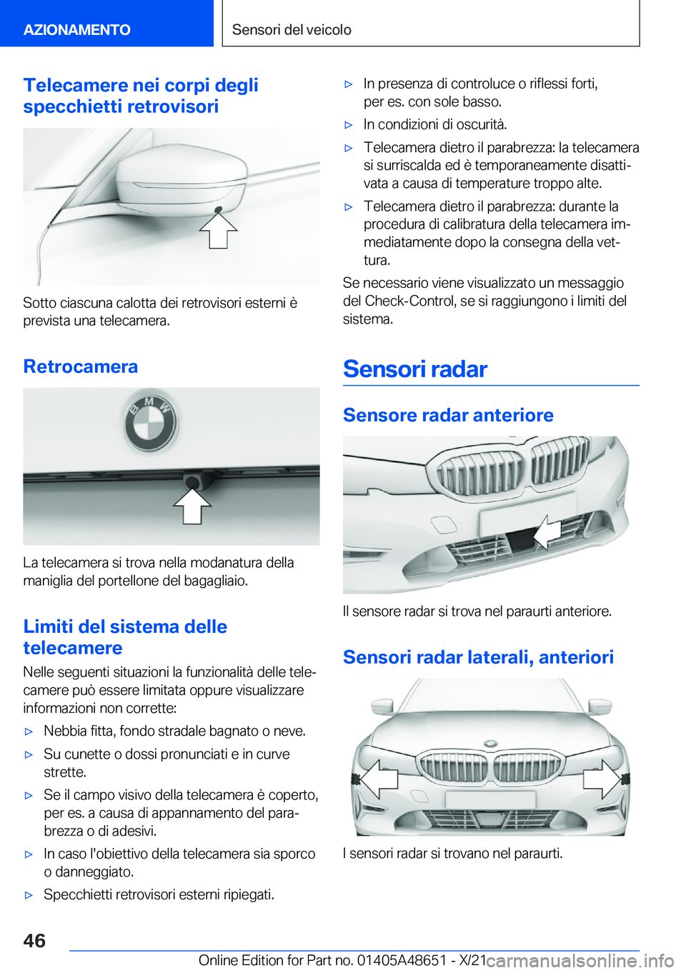 BMW 3 SERIES 2022  Libretti Di Uso E manutenzione (in Italian) �T�e�l�e�c�a�m�e�r�e��n�e�i��c�o�r�p�i��d�e�g�l�i
�s�p�e�c�c�h�i�e�t�t�i��r�e�t�r�o�v�i�s�o�r�i
�S�o�t�t�o��c�i�a�s�c�u�n�a��c�a�l�o�t�t�a��d�e�i��r�e�t�r�o�v�i�s�o�r�i��e�s�t�e�r�n�i��è �p