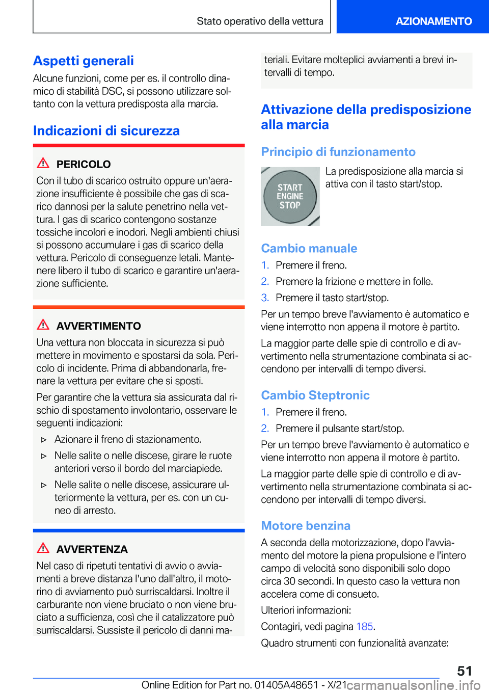 BMW 3 SERIES 2022  Libretti Di Uso E manutenzione (in Italian) �A�s�p�e�t�t�i��g�e�n�e�r�a�l�i
�A�l�c�u�n�e��f�u�n�z�i�o�n�i�,��c�o�m�e��p�e�r��e�s�.��i�l��c�o�n�t�r�o�l�l�o��d�i�n�aª
�m�i�c�o��d�i��s�t�a�b�i�l�i�t�