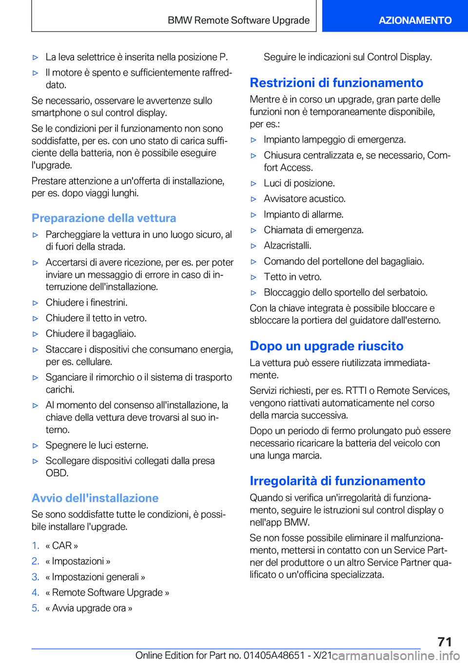BMW 3 SERIES 2022  Libretti Di Uso E manutenzione (in Italian) 'x�L�a��l�e�v�a��s�e�l�e�t�t�r�i�c�e��è��i�n�s�e�r�i�t�a��n�e�l�l�a��p�o�s�i�z�i�o�n�e��P�.'x�I�l��m�o�t�o�r�e��è��s�p�e�n�t�o��e��s�u�f�f�i�c�i�e�n�t�e�m�e�n�t�e��r�a�f�f�r�e�d