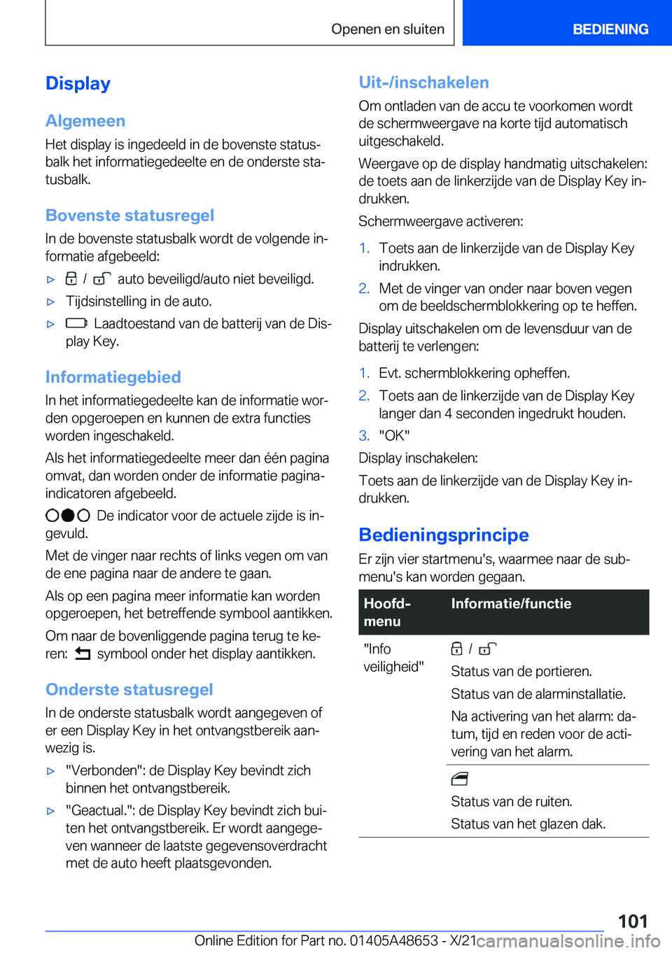 BMW 3 SERIES 2022  Instructieboekjes (in Dutch) �D�i�s�p�l�a�y�A�l�g�e�m�e�e�n
�H�e�t��d�i�s�p�l�a�y��i�s��i�n�g�e�d�e�e�l�d��i�n��d�e��b�o�v�e�n�s�t�e��s�t�a�t�u�sj
�b�a�l�k��h�e�t��i�n�f�o�r�m�a�t�i�e�g�e�d�e�e�l�t�e��e�n��d�e��o�n�d