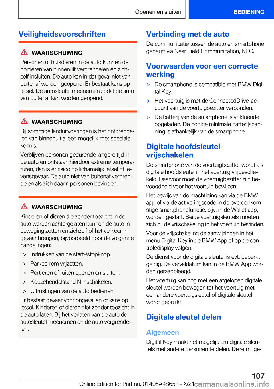 BMW 3 SERIES 2022  Instructieboekjes (in Dutch) �V�e�i�l�i�g�h�e�i�d�s�v�o�o�r�s�c�h�r�i�f�t�e�n
�W�A�A�R�S�C�H�U�W�I�N�G
�P�e�r�s�o�n�e�n��o�f��h�u�i�s�d�i�e�r�e�n��i�n��d�e��a�u�t�o��k�u�n�n�e�n��d�e
�p�o�r�t�i�e�r�e�n��v�a�n��b�i�n�n�e�