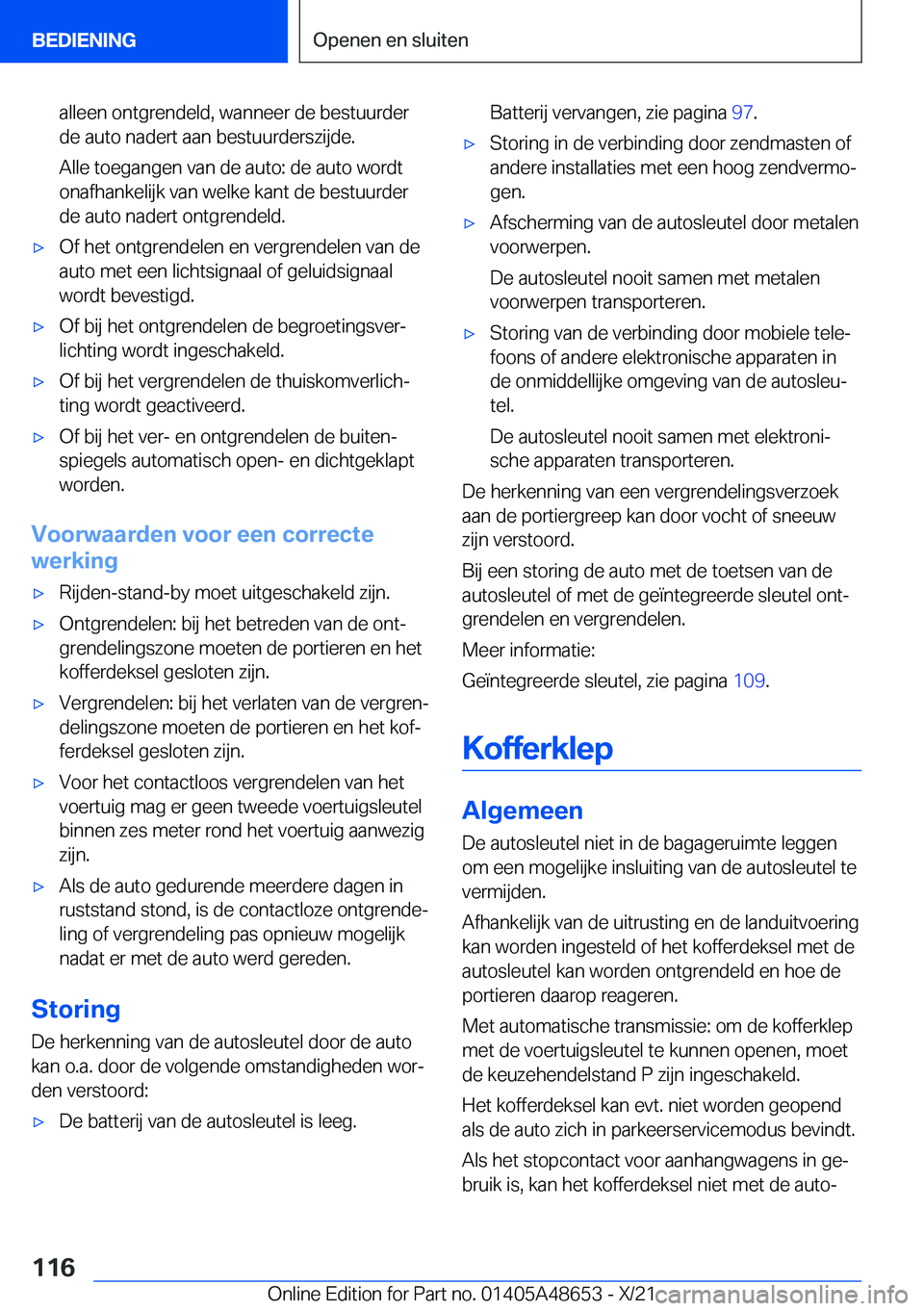 BMW 3 SERIES 2022  Instructieboekjes (in Dutch) �a�l�l�e�e�n��o�n�t�g�r�e�n�d�e�l�d�,��w�a�n�n�e�e�r��d�e��b�e�s�t�u�u�r�d�e�r
�d�e��a�u�t�o��n�a�d�e�r�t��a�a�n��b�e�s�t�u�u�r�d�e�r�s�z�i�j�d�e�.
�A�l�l�e��t�o�e�g�a�n�g�e�n��v�a�n��d�e�