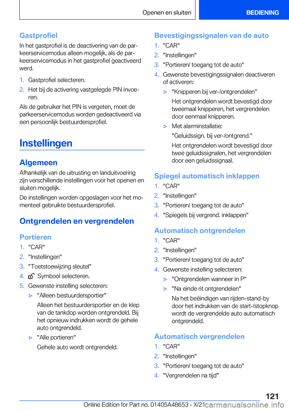BMW 3 SERIES 2022  Instructieboekjes (in Dutch) �G�a�s�t�p�r�o�f�i�e�l
�I�n��h�e�t��g�a�s�t�p�r�o�f�i�e�l��i�s��d�e��d�e�a�c�t�i�v�e�r�i�n�g��v�a�n��d�e��p�a�rj
�k�e�e�r�s�e�r�v�i�c�e�m�o�d�u�s��a�l�l�e�e�n��m�o�g�e�l�i�j�k�,��a�l�s��d
