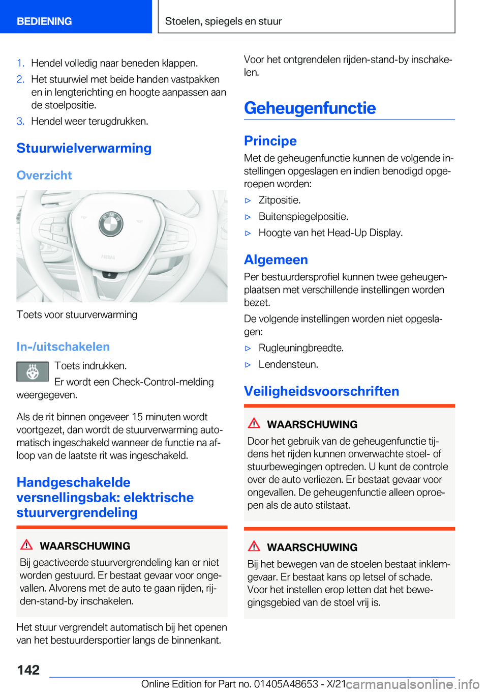BMW 3 SERIES 2022  Instructieboekjes (in Dutch) �1�.�H�e�n�d�e�l��v�o�l�l�e�d�i�g��n�a�a�r��b�e�n�e�d�e�n��k�l�a�p�p�e�n�.�2�.�H�e�t��s�t�u�u�r�w�i�e�l��m�e�t��b�e�i�d�e��h�a�n�d�e�n��v�a�s�t�p�a�k�k�e�n�e�n��i�n��l�e�n�g�t�e�r�i�c�h�t�i
