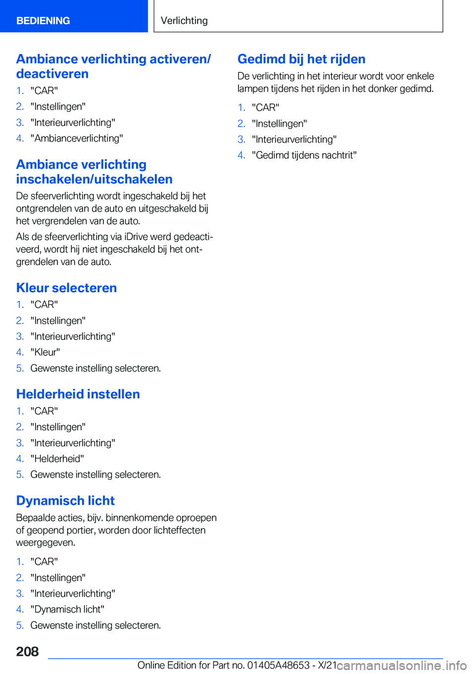 BMW 3 SERIES 2022  Instructieboekjes (in Dutch) �A�m�b�i�a�n�c�e��v�e�r�l�i�c�h�t�i�n�g��a�c�t�i�v�e�r�e�n�/
�d�e�a�c�t�i�v�e�r�e�n�1�.��C�A�R��2�.��I�n�s�t�e�l�l�i�n�g�e�n��3�.��I�n�t�e�r�i�e�u�r�v�e�r�l�i�c�h�t�i�n�g��4�.��A�m�b�i�a�n�c�