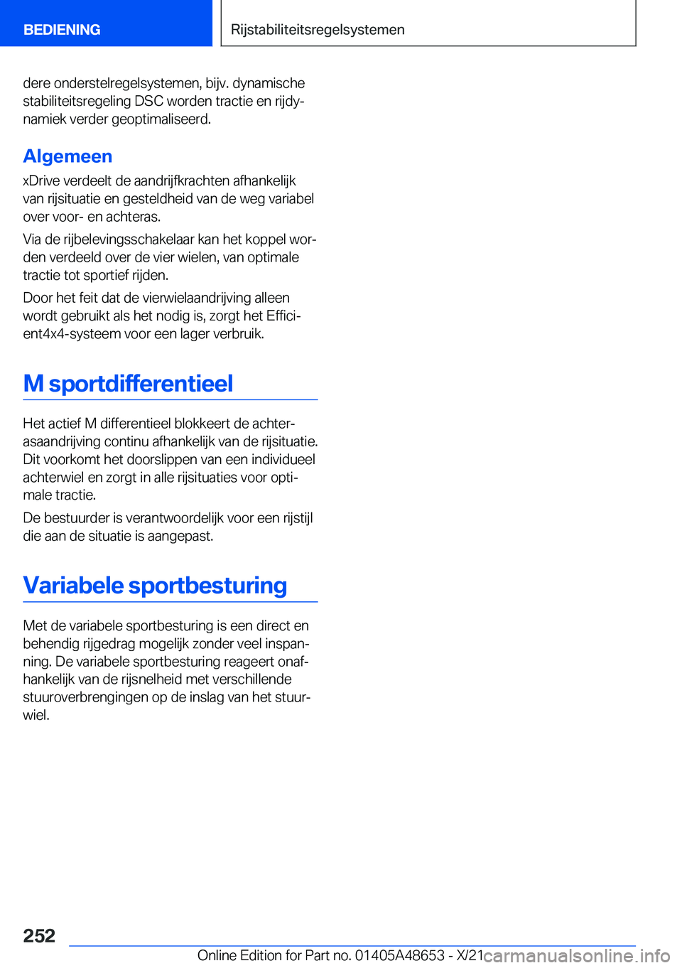 BMW 3 SERIES 2022  Instructieboekjes (in Dutch) �d�e�r�e��o�n�d�e�r�s�t�e�l�r�e�g�e�l�s�y�s�t�e�m�e�n�,��b�i�j�v�.��d�y�n�a�m�i�s�c�h�e
�s�t�a�b�i�l�i�t�e�i�t�s�r�e�g�e�l�i�n�g��D�S�C��w�o�r�d�e�n��t�r�a�c�t�i�e��e�n��r�i�j�d�yj �n�a�m�i�e