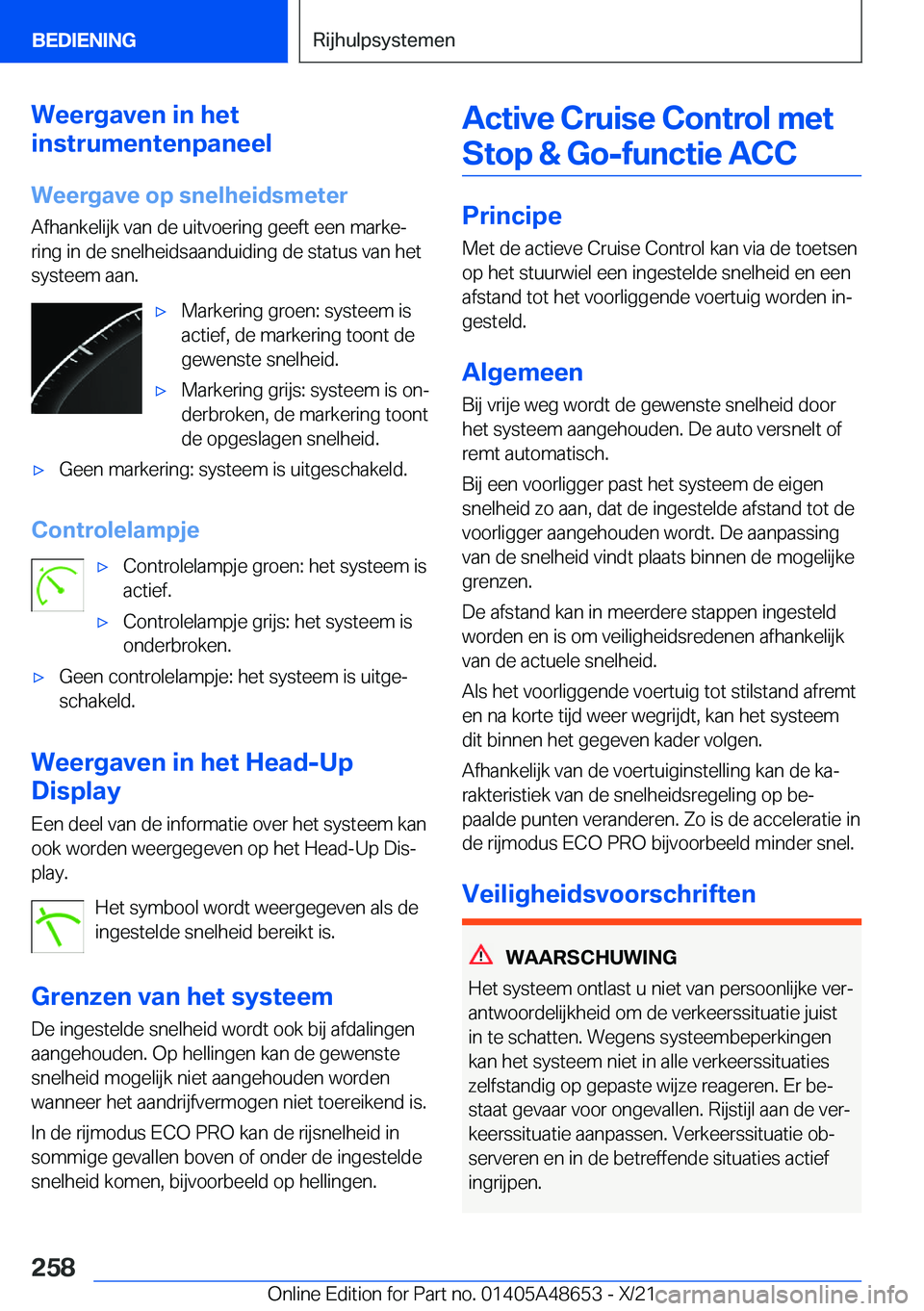 BMW 3 SERIES 2022  Instructieboekjes (in Dutch) �W�e�e�r�g�a�v�e�n��i�n��h�e�t
�i�n�s�t�r�u�m�e�n�t�e�n�p�a�n�e�e�l
�W�e�e�r�g�a�v�e��o�p��s�n�e�l�h�e�i�d�s�m�e�t�e�r
�A�f�h�a�n�k�e�l�i�j�k��v�a�n��d�e��u�i�t�v�o�e�r�i�n�g��g�e�e�f�t��e�e�
