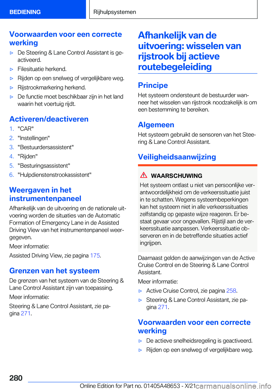 BMW 3 SERIES 2022  Instructieboekjes (in Dutch) �V�o�o�r�w�a�a�r�d�e�n��v�o�o�r��e�e�n��c�o�r�r�e�c�t�e
�w�e�r�k�i�n�g'x�D�e��S�t�e�e�r�i�n�g��&��L�a�n�e��C�o�n�t�r�o�l��A�s�s�i�s�t�a�n�t��i�s��g�ej
�a�c�t�i�v�e�e�r�d�.'x�F�i�l�e