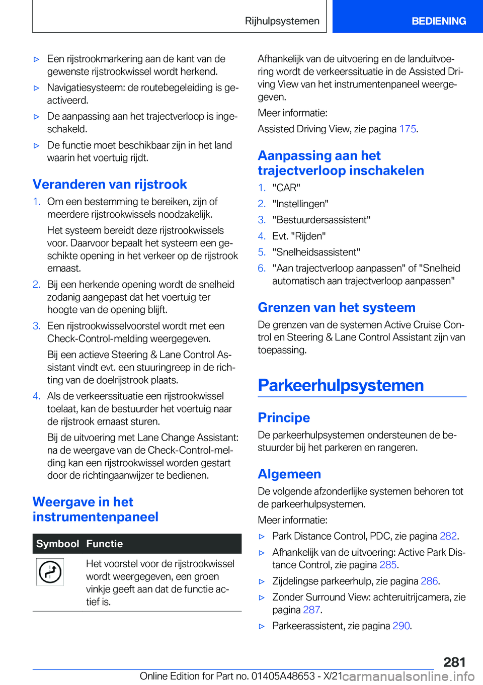 BMW 3 SERIES 2022  Instructieboekjes (in Dutch) 'x�E�e�n��r�i�j�s�t�r�o�o�k�m�a�r�k�e�r�i�n�g��a�a�n��d�e��k�a�n�t��v�a�n��d�e
�g�e�w�e�n�s�t�e��r�i�j�s�t�r�o�o�k�w�i�s�s�e�l��w�o�r�d�t��h�e�r�k�e�n�d�.'x�N�a�v�i�g�a�t�i�e�s�y�s�t�