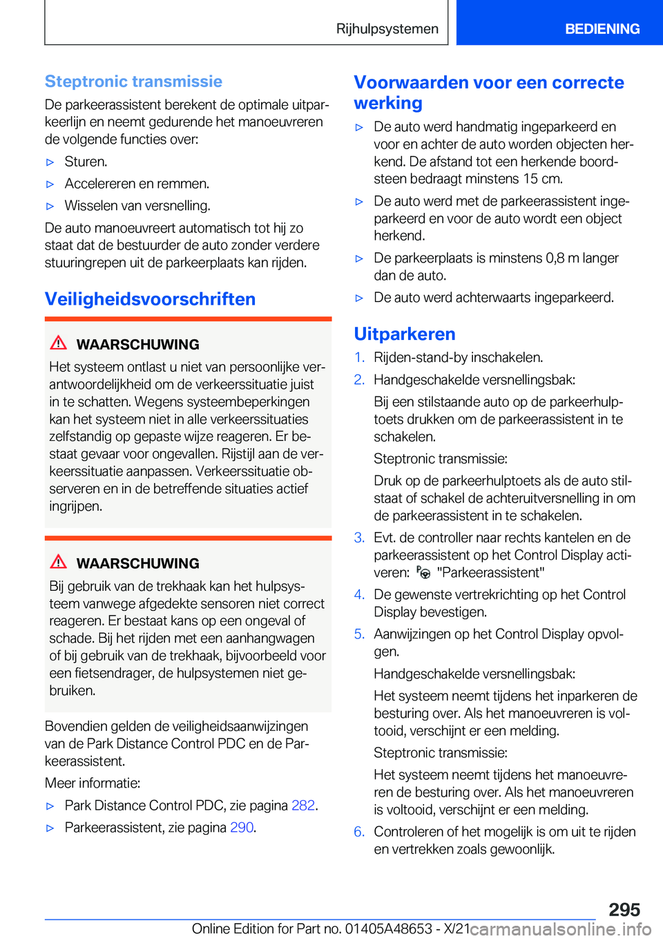 BMW 3 SERIES 2022  Instructieboekjes (in Dutch) �S�t�e�p�t�r�o�n�i�c��t�r�a�n�s�m�i�s�s�i�e
�D�e��p�a�r�k�e�e�r�a�s�s�i�s�t�e�n�t��b�e�r�e�k�e�n�t��d�e��o�p�t�i�m�a�l�e��u�i�t�p�a�rj �k�e�e�r�l�i�j�n��e�n��n�e�e�m�t��g�e�d�u�r�e�n�d�e��h