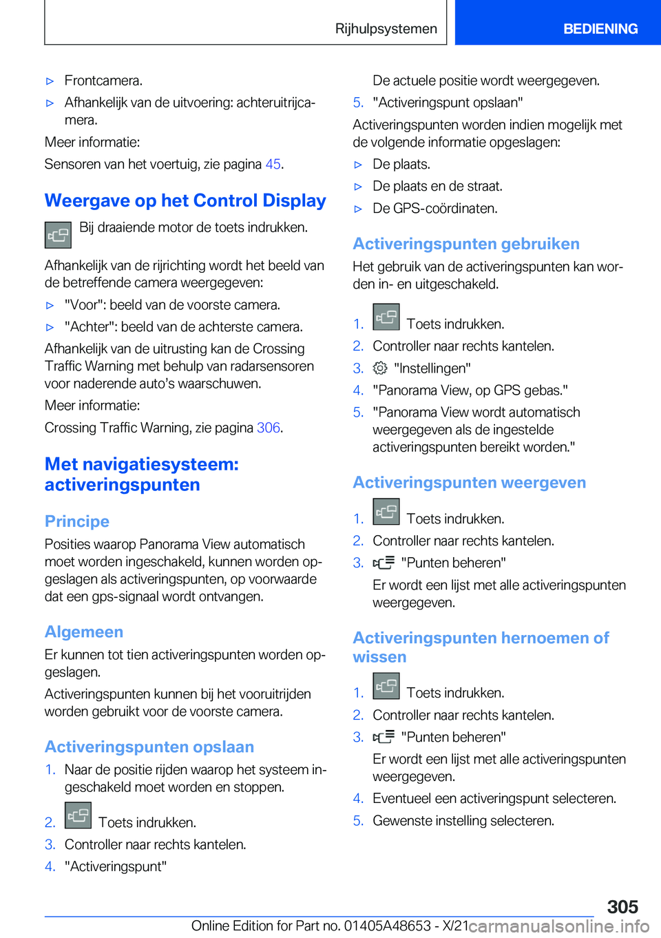 BMW 3 SERIES 2022  Instructieboekjes (in Dutch) 'x�F�r�o�n�t�c�a�m�e�r�a�.'x�A�f�h�a�n�k�e�l�i�j�k��v�a�n��d�e��u�i�t�v�o�e�r�i�n�g�:��a�c�h�t�e�r�u�i�t�r�i�j�c�aj�m�e�r�a�.
�M�e�e�r��i�n�f�o�r�m�a�t�i�e�:
�S�e�n�s�o�r�e�n��v�a�n��h