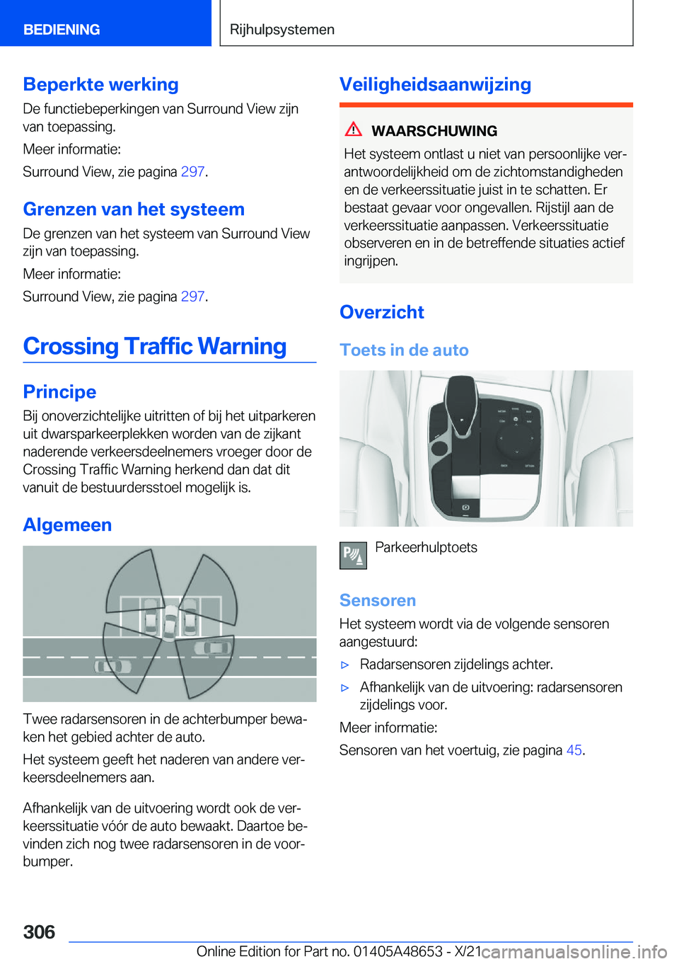 BMW 3 SERIES 2022  Instructieboekjes (in Dutch) �B�e�p�e�r�k�t�e��w�e�r�k�i�n�g
�D�e��f�u�n�c�t�i�e�b�e�p�e�r�k�i�n�g�e�n��v�a�n��S�u�r�r�o�u�n�d��V�i�e�w��z�i�j�n
�v�a�n��t�o�e�p�a�s�s�i�n�g�.
�M�e�e�r��i�n�f�o�r�m�a�t�i�e�:
�S�u�r�r�o�u�n