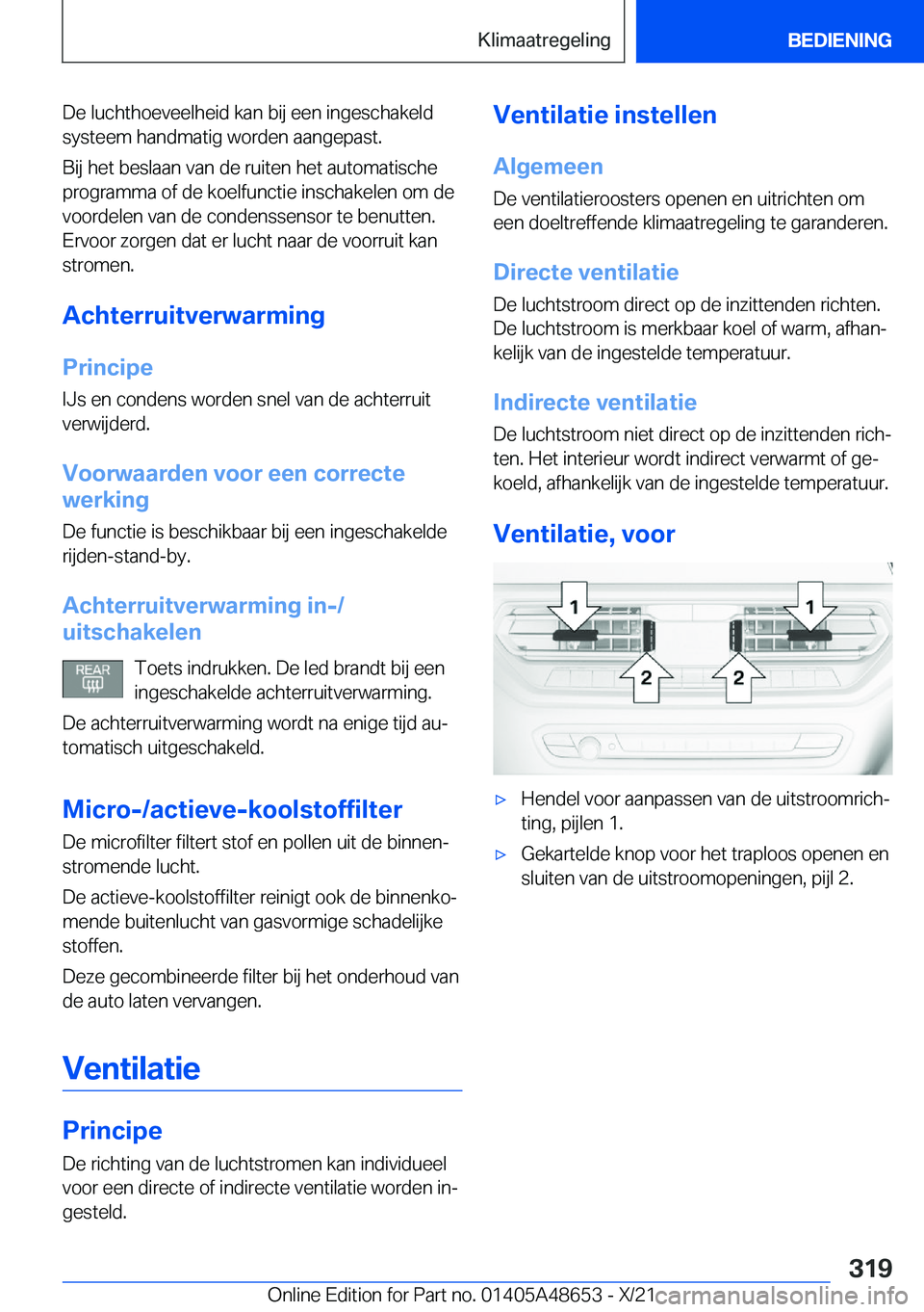 BMW 3 SERIES 2022  Instructieboekjes (in Dutch) �D�e��l�u�c�h�t�h�o�e�v�e�e�l�h�e�i�d��k�a�n��b�i�j��e�e�n��i�n�g�e�s�c�h�a�k�e�l�d
�s�y�s�t�e�e�m��h�a�n�d�m�a�t�i�g��w�o�r�d�e�n��a�a�n�g�e�p�a�s�t�.
�B�i�j��h�e�t��b�e�s�l�a�a�n��v�a�n�