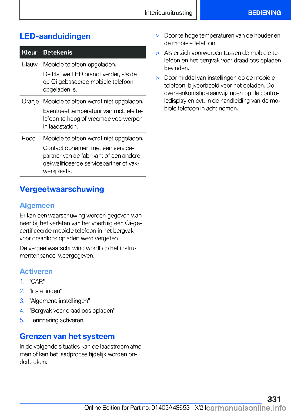 BMW 3 SERIES 2022  Instructieboekjes (in Dutch) �L�E�D�-�a�a�n�d�u�i�d�i�n�g�e�n�K�l�e�u�r�B�e�t�e�k�e�n�i�s�B�l�a�u�w�M�o�b�i�e�l�e��t�e�l�e�f�o�o�n��o�p�g�e�l�a�d�e�n�.
�D�e��b�l�a�u�w�e��L�E�D��b�r�a�n�d�t��v�e�r�d�e�r�,��a�l�s��d�e
�o�p