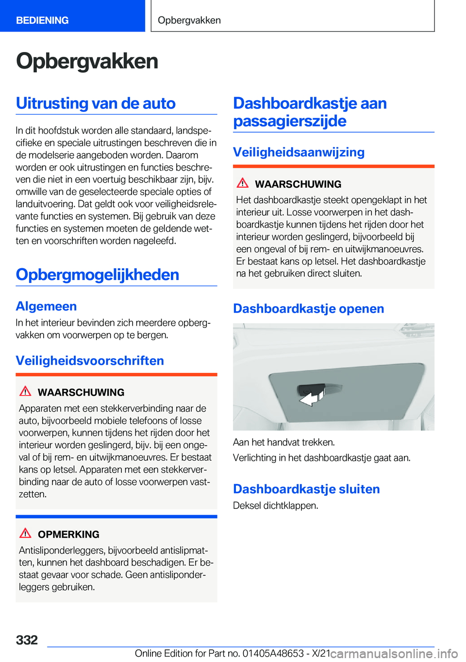 BMW 3 SERIES 2022  Instructieboekjes (in Dutch) �O�p�b�e�r�g�v�a�k�k�e�n�U�i�t�r�u�s�t�i�n�g��v�a�n��d�e��a�u�t�o
�I�n��d�i�t��h�o�o�f�d�s�t�u�k��w�o�r�d�e�n��a�l�l�e��s�t�a�n�d�a�a�r�d�,��l�a�n�d�s�p�ej�c�i�f�i�e�k�e��e�n��s�p�e�c�i�a�