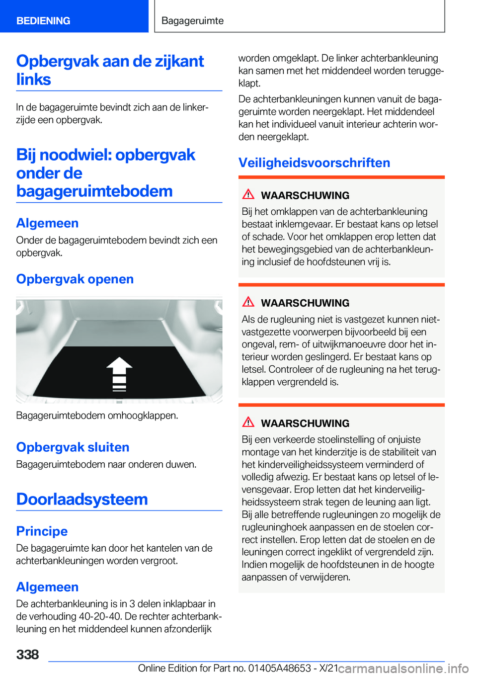 BMW 3 SERIES 2022  Instructieboekjes (in Dutch) �O�p�b�e�r�g�v�a�k��a�a�n��d�e��z�i�j�k�a�n�t�l�i�n�k�s
�I�n��d�e��b�a�g�a�g�e�r�u�i�m�t�e��b�e�v�i�n�d�t��z�i�c�h��a�a�n��d�e��l�i�n�k�e�rj�z�i�j�d�e��e�e�n��o�p�b�e�r�g�v�a�k�.
�B�i�j�