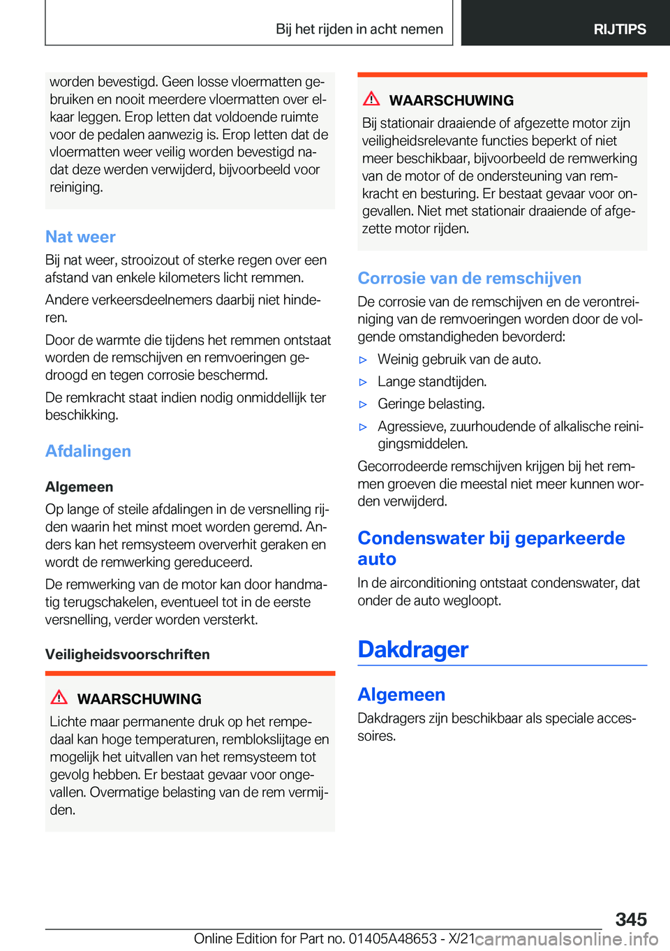 BMW 3 SERIES 2022  Instructieboekjes (in Dutch) �w�o�r�d�e�n��b�e�v�e�s�t�i�g�d�.��G�e�e�n��l�o�s�s�e��v�l�o�e�r�m�a�t�t�e�n��g�ej
�b�r�u�i�k�e�n��e�n��n�o�o�i�t��m�e�e�r�d�e�r�e��v�l�o�e�r�m�a�t�t�e�n��o�v�e�r��e�lj
�k�a�a�r��l�e�g�g
