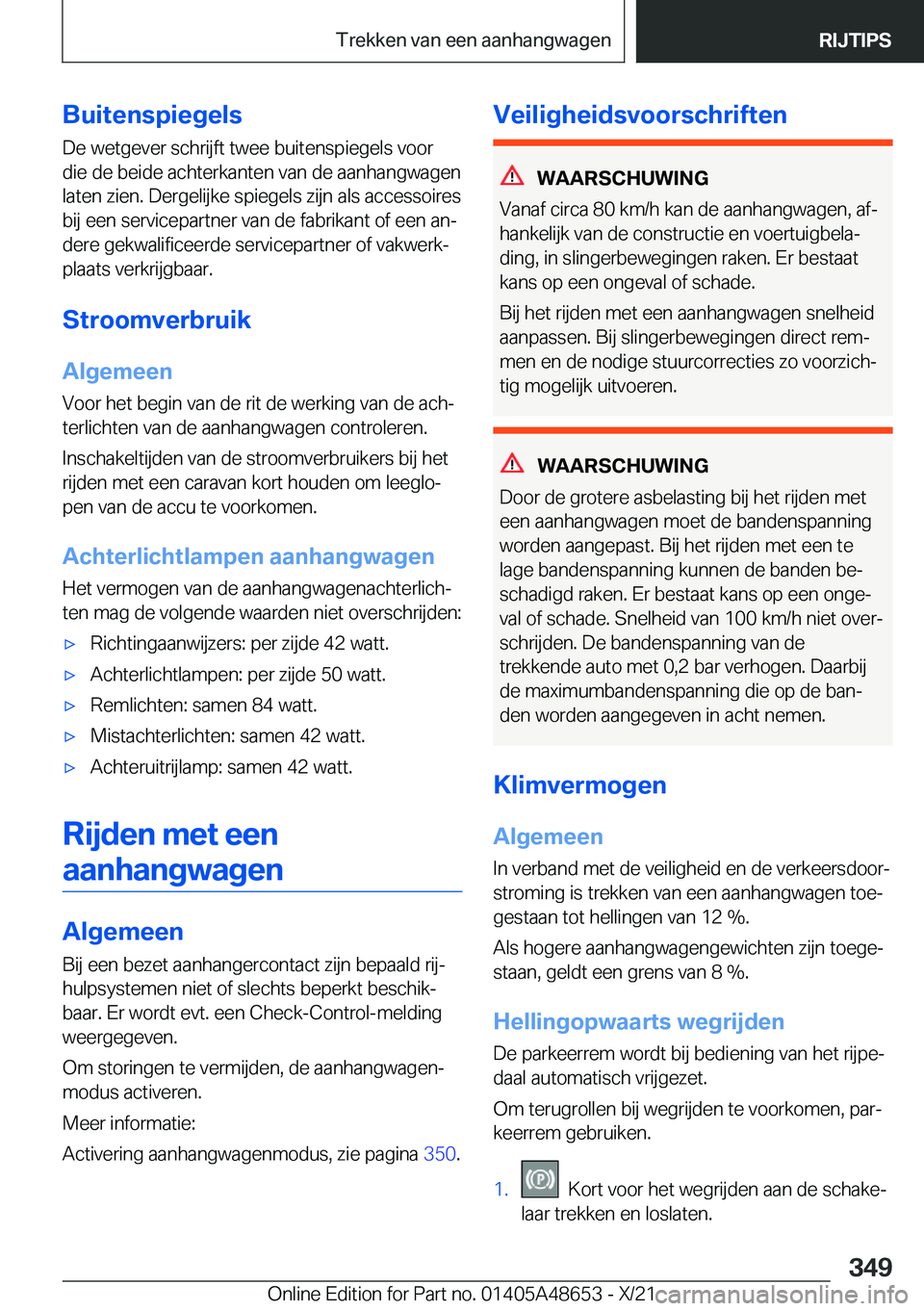 BMW 3 SERIES 2022  Instructieboekjes (in Dutch) �B�u�i�t�e�n�s�p�i�e�g�e�l�s�D�e��w�e�t�g�e�v�e�r��s�c�h�r�i�j�f�t��t�w�e�e��b�u�i�t�e�n�s�p�i�e�g�e�l�s��v�o�o�r�d�i�e��d�e��b�e�i�d�e��a�c�h�t�e�r�k�a�n�t�e�n��v�a�n��d�e��a�a�n�h�a�n�g�w