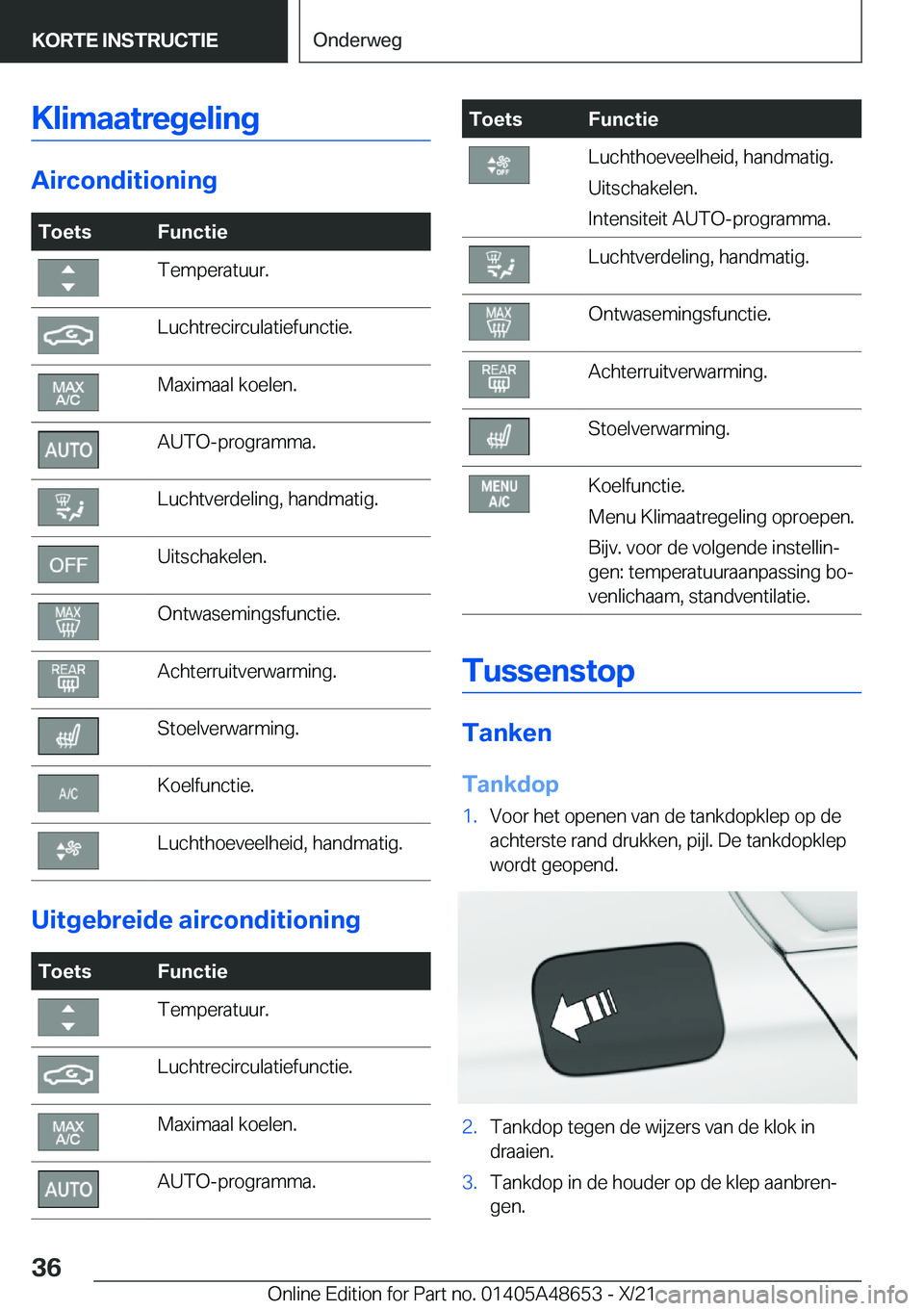BMW 3 SERIES 2022  Instructieboekjes (in Dutch) �K�l�i�m�a�a�t�r�e�g�e�l�i�n�g
�A�i�r�c�o�n�d�i�t�i�o�n�i�n�g
�T�o�e�t�s�F�u�n�c�t�i�e�T�e�m�p�e�r�a�t�u�u�r�.�L�u�c�h�t�r�e�c�i�r�c�u�l�a�t�i�e�f�u�n�c�t�i�e�.�M�a�x�i�m�a�a�l��k�o�e�l�e�n�.�A�U�T�O