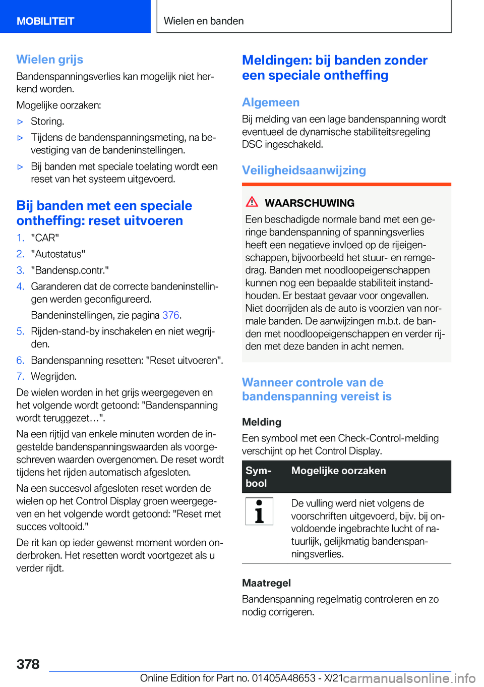 BMW 3 SERIES 2022  Instructieboekjes (in Dutch) �W�i�e�l�e�n��g�r�i�j�s
�B�a�n�d�e�n�s�p�a�n�n�i�n�g�s�v�e�r�l�i�e�s��k�a�n��m�o�g�e�l�i�j�k��n�i�e�t��h�e�rj
�k�e�n�d��w�o�r�d�e�n�.
�M�o�g�e�l�i�j�k�e��o�o�r�z�a�k�e�n�:'x�S�t�o�r�i�n�g�