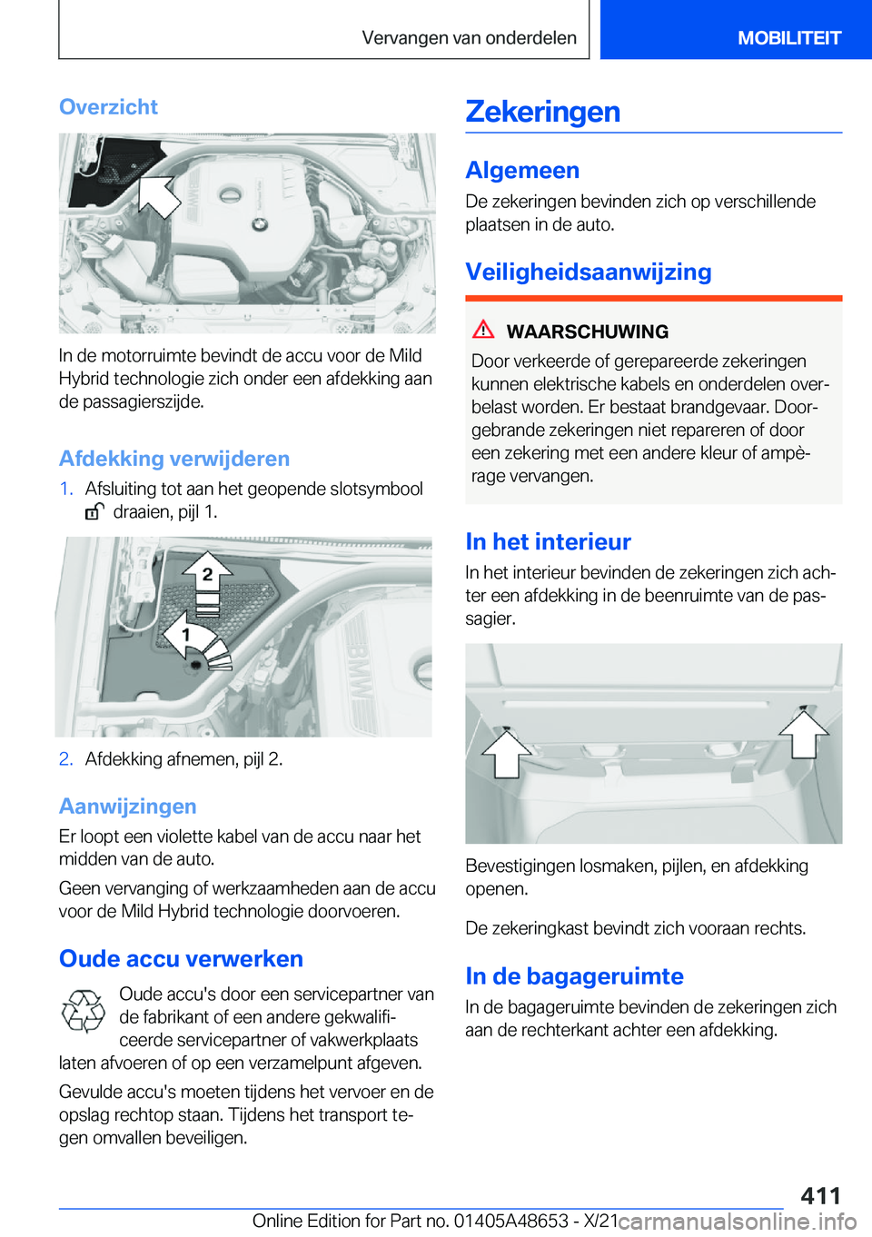 BMW 3 SERIES 2022  Instructieboekjes (in Dutch) �O�v�e�r�z�i�c�h�t
�I�n��d�e��m�o�t�o�r�r�u�i�m�t�e��b�e�v�i�n�d�t��d�e��a�c�c�u��v�o�o�r��d�e��M�i�l�d�H�y�b�r�i�d��t�e�c�h�n�o�l�o�g�i�e��z�i�c�h��o�n�d�e�r��e�e�n��a�f�d�e�k�k�i�n�g��