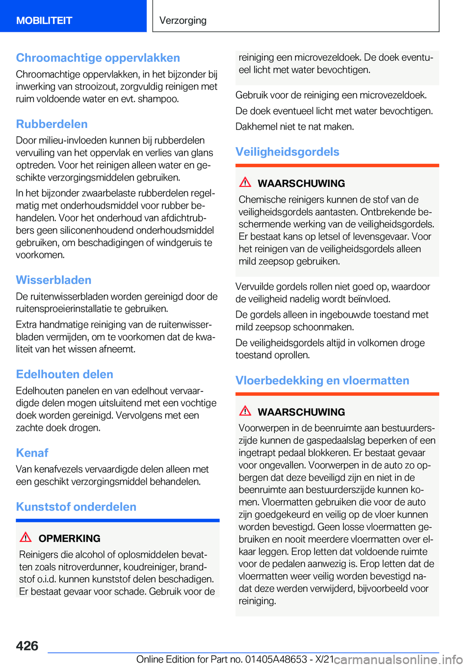 BMW 3 SERIES 2022  Instructieboekjes (in Dutch) �C�h�r�o�o�m�a�c�h�t�i�g�e��o�p�p�e�r�v�l�a�k�k�e�n
�C�h�r�o�o�m�a�c�h�t�i�g�e��o�p�p�e�r�v�l�a�k�k�e�n�,��i�n��h�e�t��b�i�j�z�o�n�d�e�r��b�i�j �i�n�w�e�r�k�i�n�g��v�a�n��s�t�r�o�o�i�z�o�u�t�,