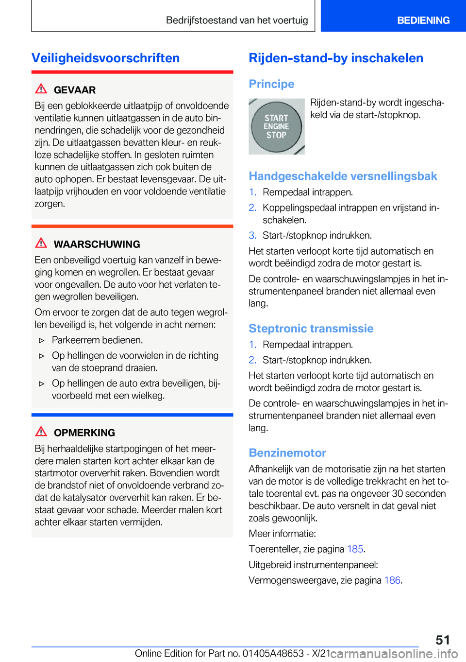 BMW 3 SERIES 2022  Instructieboekjes (in Dutch) �V�e�i�l�i�g�h�e�i�d�s�v�o�o�r�s�c�h�r�i�f�t�e�n
�G�E�V�A�A�R
�B�i�j��e�e�n��g�e�b�l�o�k�k�e�e�r�d�e��u�i�t�l�a�a�t�p�i�j�p��o�f��o�n�v�o�l�d�o�e�n�d�e
�v�e�n�t�i�l�a�t�i�e��k�u�n�n�e�n��u�i�t�