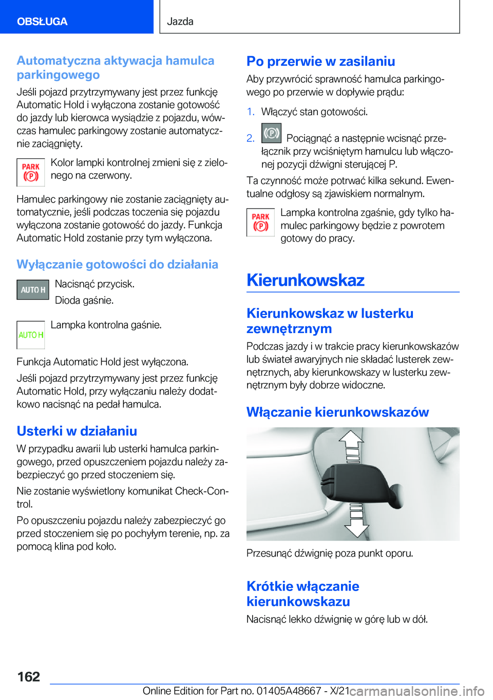 BMW 3 SERIES 2022  Instrukcja obsługi (in Polish) �A�u�t�o�m�a�t�y�c�z�n�a��a�k�t�y�w�a�c�j�a��h�a�m�u�l�c�a
�p�a�r�k�i�n�g�o�w�e�g�o
�J�e�l�i��p�o�j�a�z�d��p�r�z�y�t�r�z�y�m�y�w�a�n�y��j�e�s�t��p�r�z�e�z��f�u�n�k�c�j�