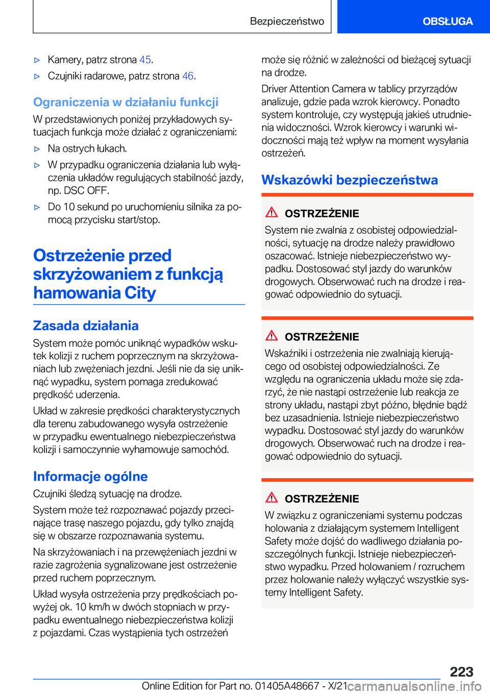 BMW 3 SERIES 2022  Instrukcja obsługi (in Polish) 'x�K�a�m�e�r�y�,��p�a�t�r�z��s�t�r�o�n�a��4�5�.'x�C�z�u�j�n�i�k�i��r�a�d�a�r�o�w�e�,��p�a�t�r�z��s�t�r�o�n�a� �4�6�.
�O�g�r�a�n�i�c�z�e�n�i�a��w��d�z�i�a�ł�a�n�i�u��f�u�n�k�c�j�i
�W