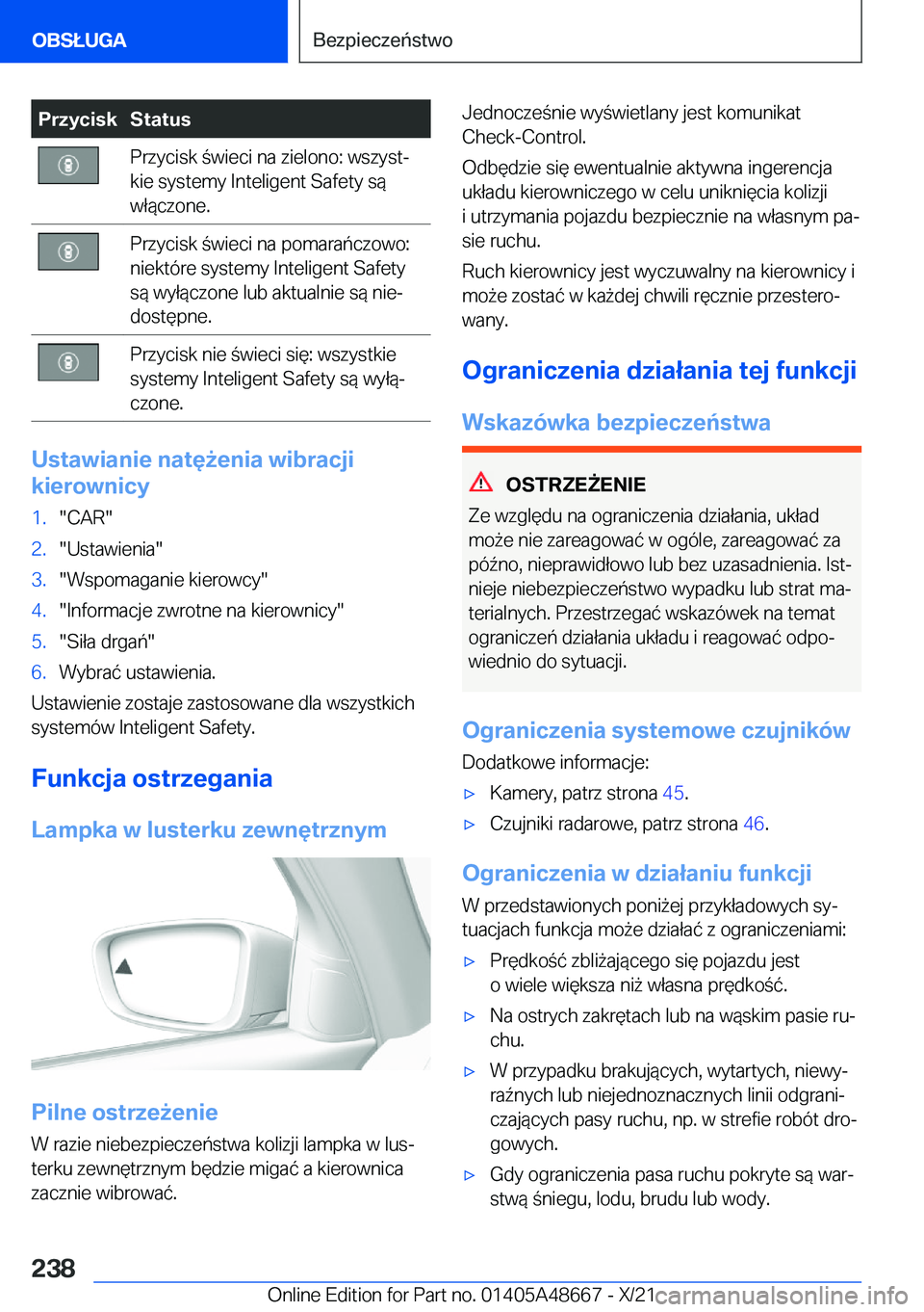 BMW 3 SERIES 2022  Instrukcja obsługi (in Polish) �P�r�z�y�c�i�s�k�S�t�a�t�u�s�P�r�z�y�c�i�s�k��w�i�e�c�i��n�a��z�i�e�l�o�n�o�:��w�s�z�y�s�tj
�k�i�e��s�y�s�t�e�m�y��I�n�t�e�l�i�g�e�n�t��S�a�f�e�t�y��s�