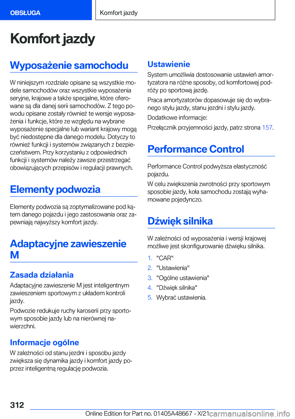 BMW 3 SERIES 2022  Instrukcja obsługi (in Polish) �K�o�m�f�o�r�t��j�a�z�d�y�W�y�p�o�s�a9�e�n�i�e��s�a�m�o�c�h�o�d�u
�W��n�i�n�i�e�j�s�z�y�m��r�o�z�d�z�i�a�l�e��o�p�i�s�a�n�e��s�
