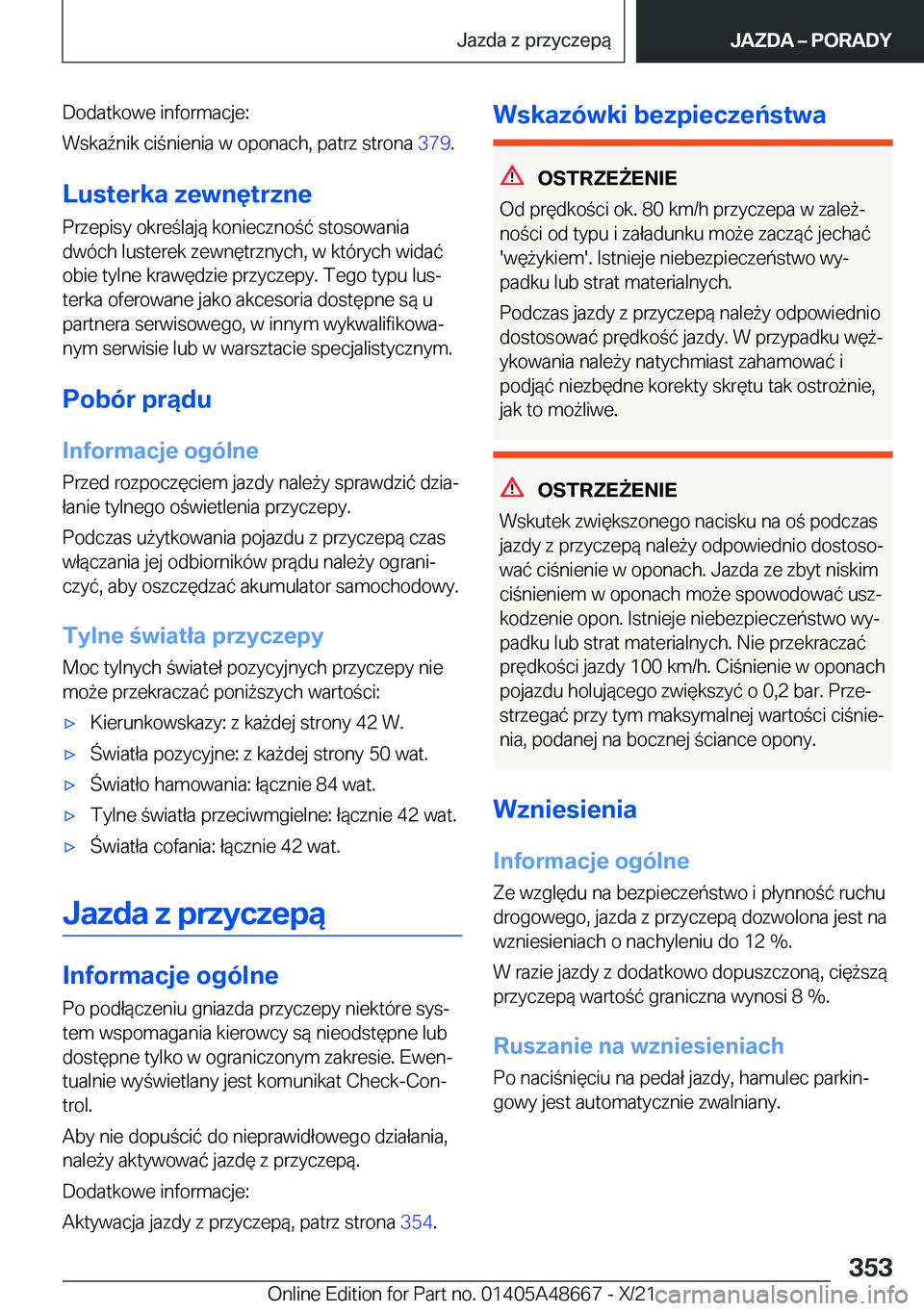 BMW 3 SERIES 2022  Instrukcja obsługi (in Polish) �D�o�d�a�t�k�o�w�e��i�n�f�o�r�m�a�c�j�e�:
�W�s�k�a7�n�i�k��c�i�n�i�e�n�i�a��w��o�p�o�n�a�c�h�,��p�a�t�r�z��s�t�r�o�n�a� �3�7�9�.
�L�u�s�t�e�r�k�a��z�e�w�n�