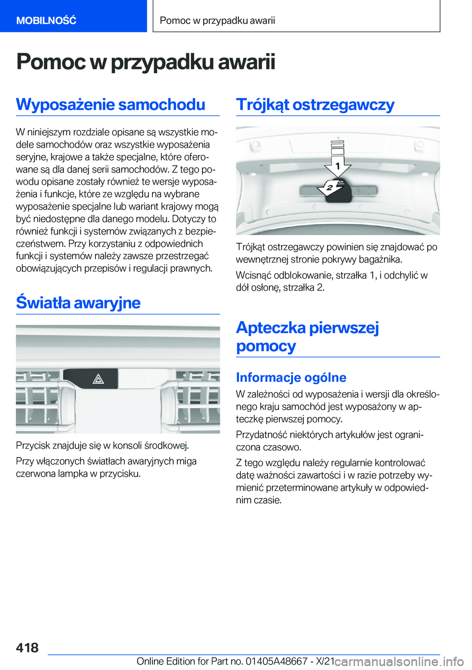 BMW 3 SERIES 2022  Instrukcja obsługi (in Polish) �P�o�m�o�c��w��p�r�z�y�p�a�d�k�u��a�w�a�r�i�i�W�y�p�o�s�a9�e�n�i�e��s�a�m�o�c�h�o�d�u
�W��n�i�n�i�e�j�s�z�y�m��r�o�z�d�z�i�a�l�e��o�p�i�s�a�n�e��s�