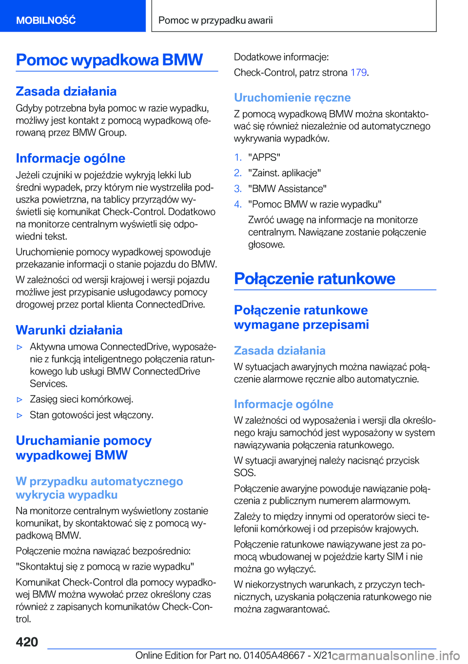 BMW 3 SERIES 2022  Instrukcja obsługi (in Polish) �P�o�m�o�c��w�y�p�a�d�k�o�w�a��B�M�W
�Z�a�s�a�d�a��d�z�i�a�ł�a�n�i�a
�G�d�y�b�y��p�o�t�r�z�e�b�n�a��b�y�ł�a��p�o�m�o�c��w��r�a�z�i�e��w�y�p�a�d�k�u�,
�m�o9�l�i�w�y��j�e�s�t��k�o�n�t�a�k�