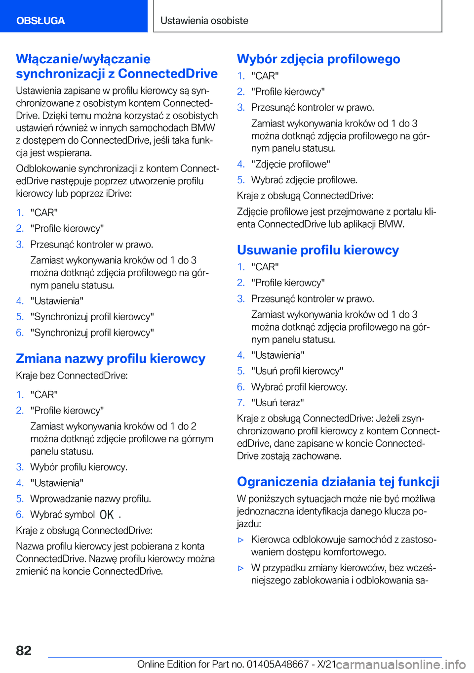 BMW 3 SERIES 2022  Instrukcja obsługi (in Polish) �W�ł�ą�c�z�a�n�i�e�/�w�y�ł�ą�c�z�a�n�i�e
�s�y�n�c�h�r�o�n�i�z�a�c�j�i��z��C�o�n�n�e�c�t�e�d�D�r�i�v�e
�U�s�t�a�w�i�e�n�i�a��z�a�p�i�s�a�n�e��w��p�r�o�f�i�l�u��k�i�e�r�o�w�c�y��s�