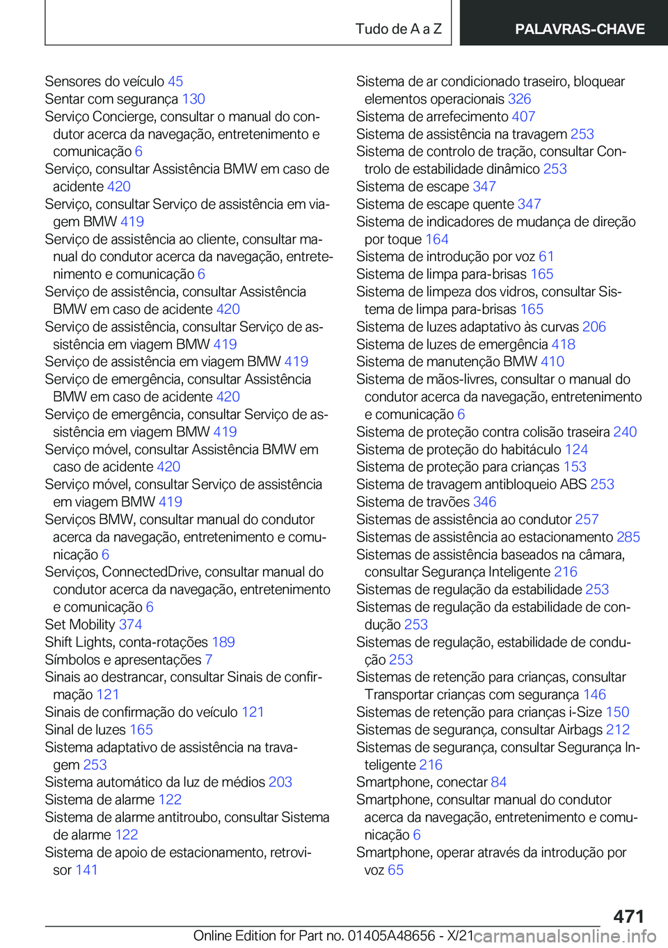 BMW 3 SERIES 2022  Manual do condutor (in Portuguese) �S�e�n�s�o�r�e�s��d�o��v�e�