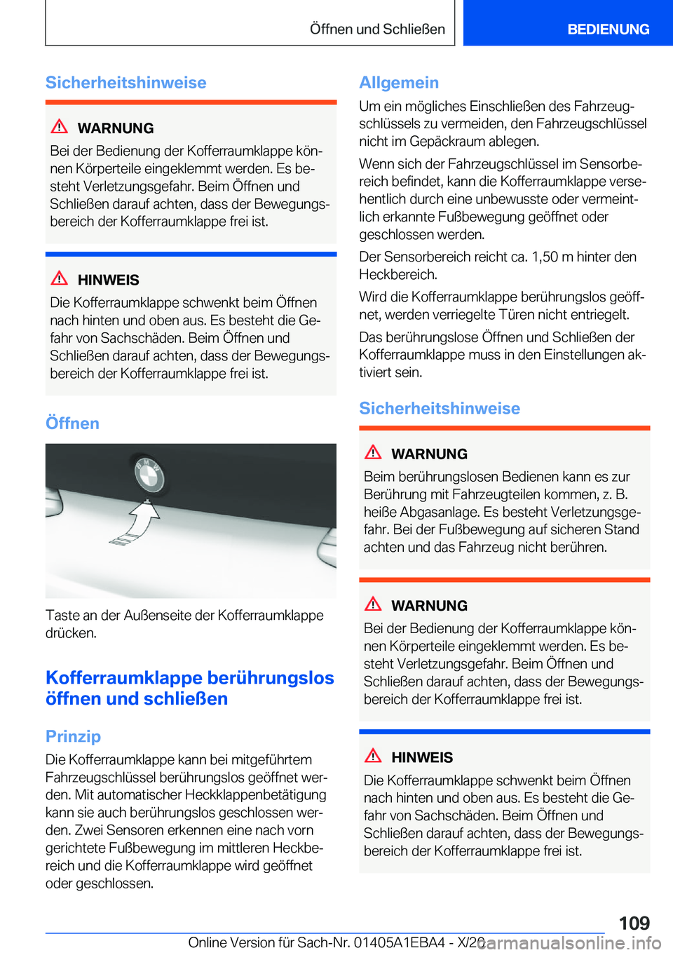 BMW 3 SERIES 2021  Betriebsanleitungen (in German) �S�i�c�h�e�r�h�e�i�t�s�h�i�n�w�e�i�s�e
�W�A�R�N�U�N�G
�B�e�i��d�e�r��B�e�d�i�e�n�u�n�g��d�e�r��K�o�f�f�e�r�r�a�u�m�k�l�a�p�p�e��k�