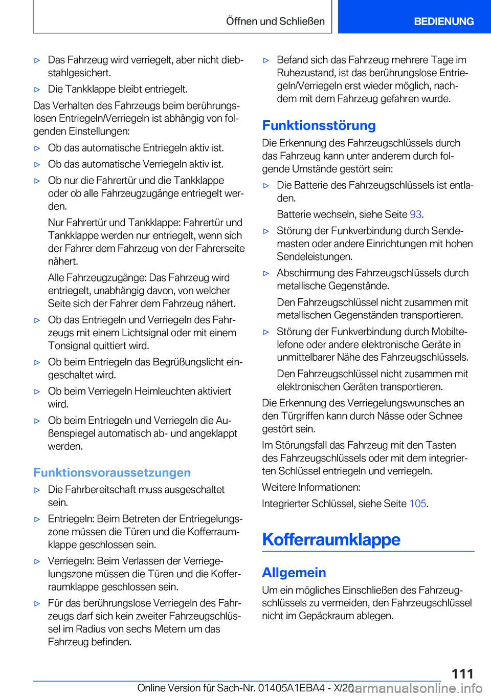 BMW 3 SERIES 2021  Betriebsanleitungen (in German) x�D�a�s��F�a�h�r�z�e�u�g��w�i�r�d��v�e�r�r�i�e�g�e�l�t�,��a�b�e�r��n�i�c�h�t��d�i�e�bj�s�t�a�h�l�g�e�s�i�c�h�e�r�t�.x�D�i�e��T�a�n�k�k�l�a�p�p�e��b�l�e�i�b�t��e�n�t�r�i�e�g�e�l�t�.
�D�a�s�