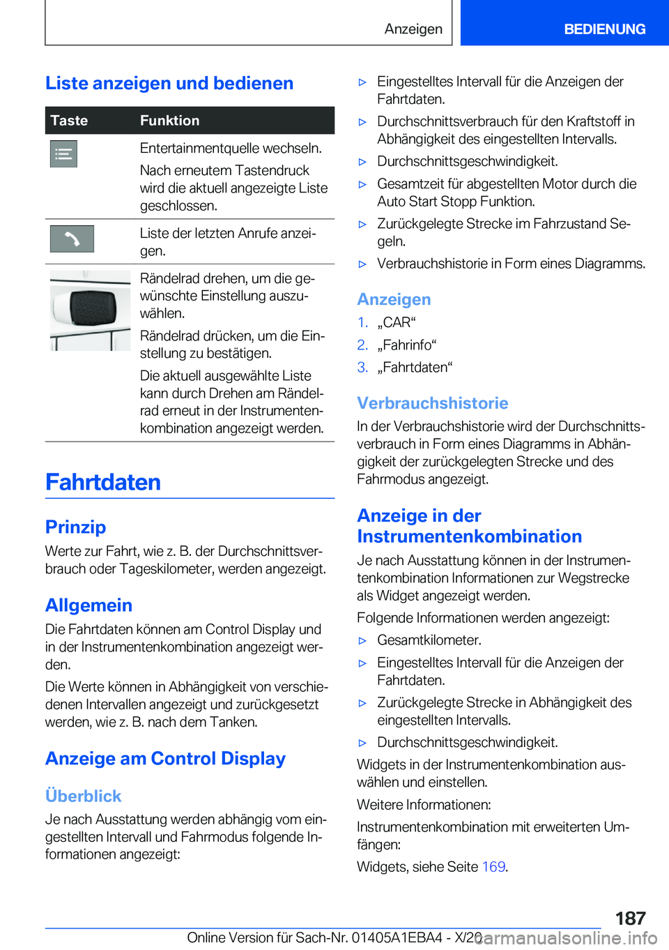 BMW 3 SERIES 2021  Betriebsanleitungen (in German) �L�i�s�t�e��a�n�z�e�i�g�e�n��u�n�d��b�e�d�i�e�n�e�n�T�a�s�t�e�F�u�n�k�t�i�o�n�E�n�t�e�r�t�a�i�n�m�e�n�t�q�u�e�l�l�e��w�e�c�h�s�e�l�n�.
�N�a�c�h��e�r�n�e�u�t�e�m��T�a�s�t�e�n�d�r�u�c�k
�w�i�r�d�
