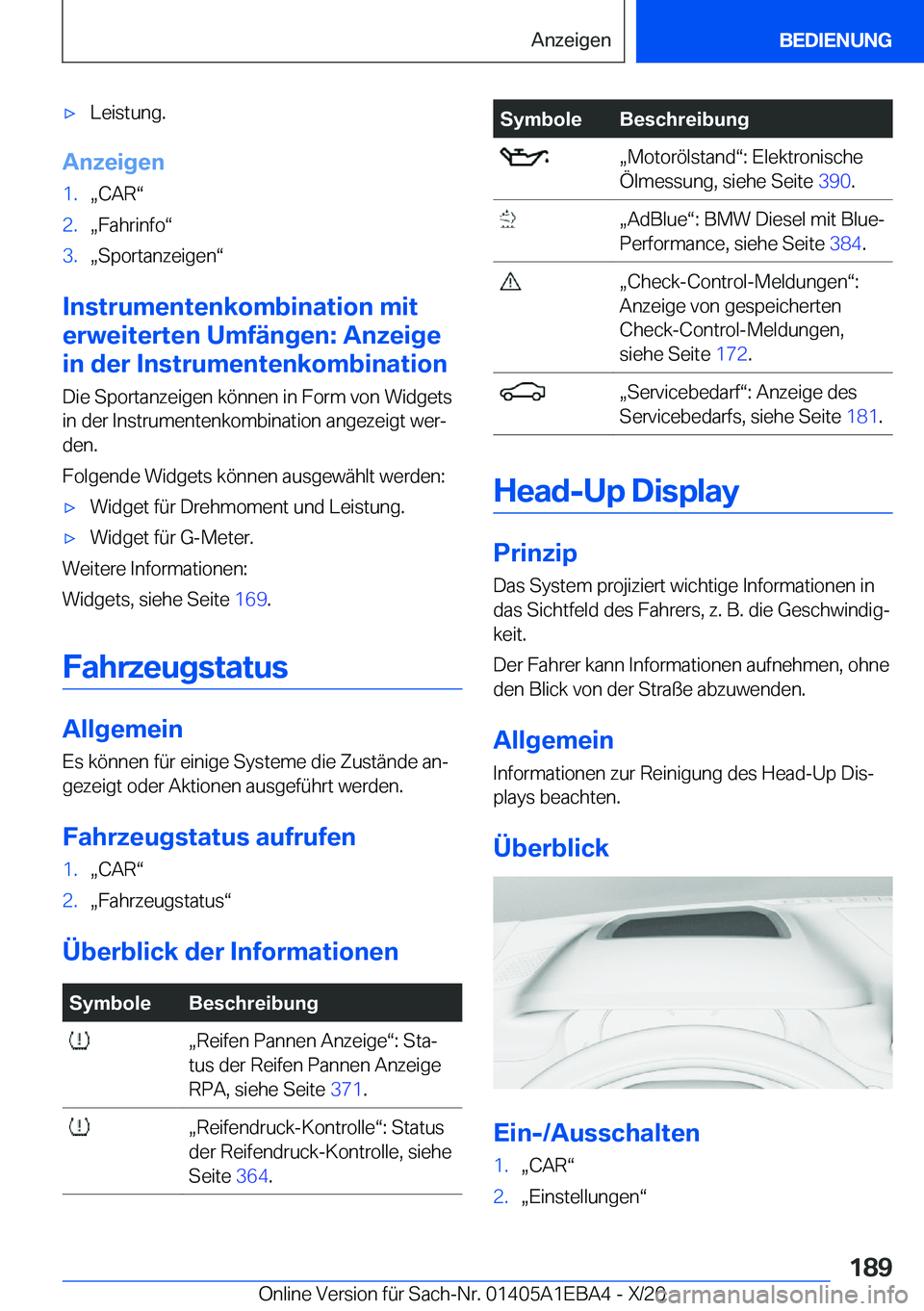 BMW 3 SERIES 2021  Betriebsanleitungen (in German) x�L�e�i�s�t�u�n�g�.
�A�n�z�e�i�g�e�n
�1�.x�C�A�Rv�2�.x�F�a�h�r�i�n�f�ov�3�.x�S�p�o�r�t�a�n�z�e�i�g�e�nv
�I�n�s�t�r�u�m�e�n�t�e�n�k�o�m�b�i�n�a�t�i�o�n��m�i�t
�e�r�w�e�i�t�e�r�t�e�n��U�m�f�