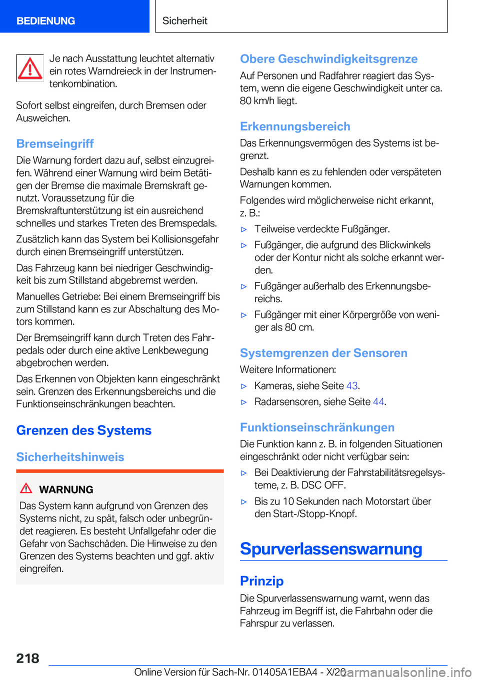 BMW 3 SERIES 2021  Betriebsanleitungen (in German) �J�e��n�a�c�h��A�u�s�s�t�a�t�t�u�n�g��l�e�u�c�h�t�e�t��a�l�t�e�r�n�a�t�i�v
�e�i�n��r�o�t�e�s��W�a�r�n�d�r�e�i�e�c�k��i�n��d�e�r��I�n�s�t�r�u�m�e�nj �t�e�n�k�o�m�b�i�n�a�t�i�o�n�.
�S�o�f�o�r�