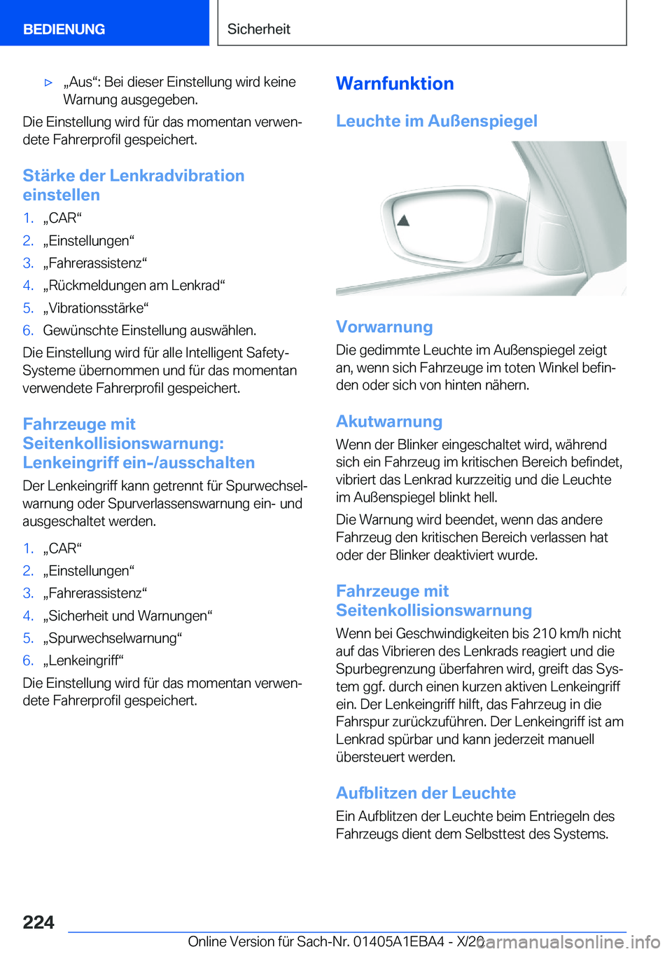BMW 3 SERIES 2021  Betriebsanleitungen (in German) xx�A�u�sv�:��B�e�i��d�i�e�s�e�r��E�i�n�s�t�e�l�l�u�n�g��w�i�r�d��k�e�i�n�e
�W�a�r�n�u�n�g��a�u�s�g�e�g�e�b�e�n�.
�D�i�e��E�i�n�s�t�e�l�l�u�n�g��w�i�r�d��f�