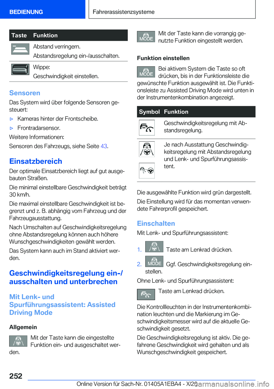 BMW 3 SERIES 2021  Betriebsanleitungen (in German) �T�a�s�t�e�F�u�n�k�t�i�o�n�A�b�s�t�a�n�d��v�e�r�r�i�n�g�e�r�n�.
�A�b�s�t�a�n�d�s�r�e�g�e�l�u�n�g��e�i�n�-�/�a�u�s�s�c�h�a�l�t�e�n�.�W�i�p�p�e�:
�G�e�s�c�h�w�i�n�d�i�g�k�e�i�t��e�i�n�s�t�e�l�l�e�n�.