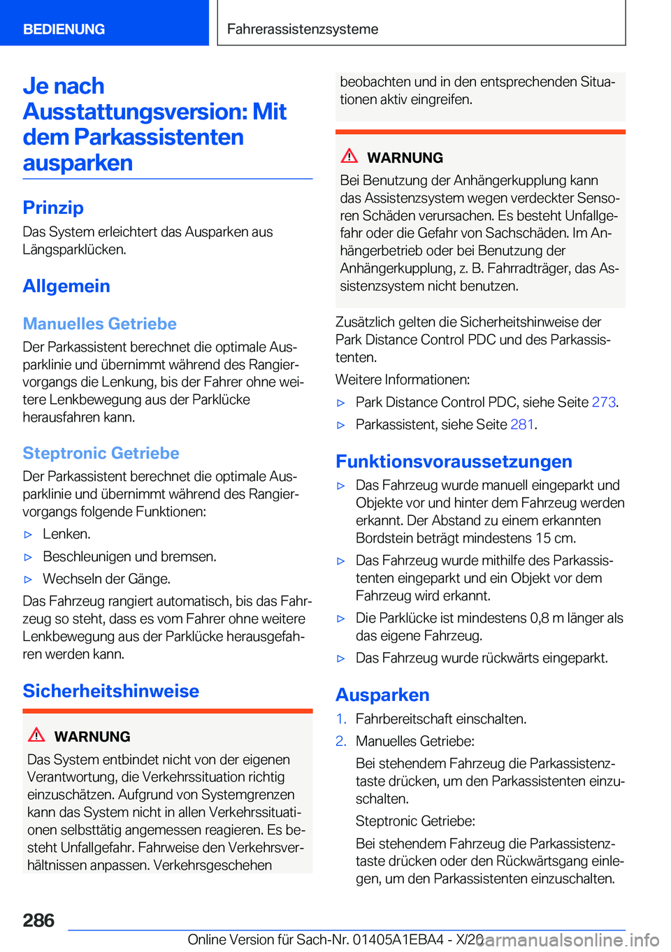 BMW 3 SERIES 2021  Betriebsanleitungen (in German) �J�e��n�a�c�h
�A�u�s�s�t�a�t�t�u�n�g�s�v�e�r�s�i�o�n�:��M�i�t �d�e�m��P�a�r�k�a�s�s�i�s�t�e�n�t�e�n�a�u�s�p�a�r�k�e�n
�P�r�i�n�z�i�p
�D�a�s��S�y�s�t�e�m��e�r�l�e�i�c�h�t�e�r�t��d�a�s��A�u�s�p�a