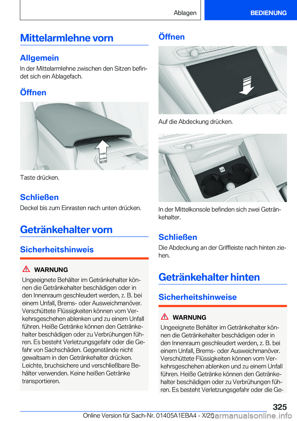 BMW 3 SERIES 2021  Betriebsanleitungen (in German) �M�i�t�t�e�l�a�r�m�l�e�h�n�e��v�o�r�n
�A�l�l�g�e�m�e�i�n
�I�n��d�e�r��M�i�t�t�e�l�a�r�m�l�e�h�n�e��z�w�i�s�c�h�e�n��d�e�n��S�i�t�z�e�n��b�e�f�i�nj
�d�e�t��s�i�c�h��e�i�n��A�b�l�a�g�e�f�a�c�
