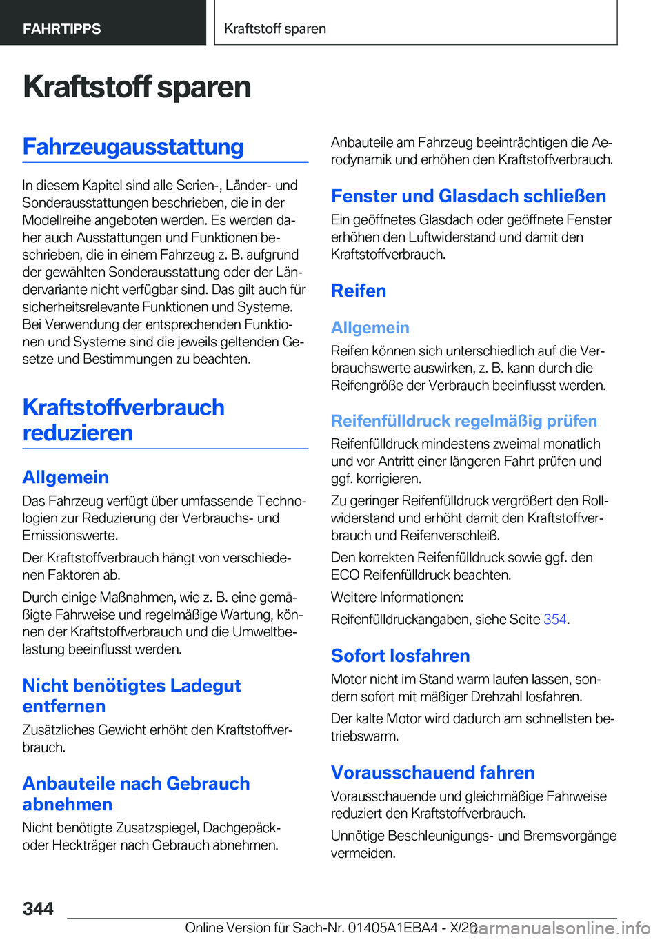 BMW 3 SERIES 2021  Betriebsanleitungen (in German) �K�r�a�f�t�s�t�o�f�f��s�p�a�r�e�n�F�a�h�r�z�e�u�g�a�u�s�s�t�a�t�t�u�n�g
�I�n��d�i�e�s�e�m��K�a�p�i�t�e�l��s�i�n�d��a�l�l�e��S�e�r�i�e�n�-�,��L�